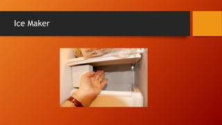 Ice Maker
 