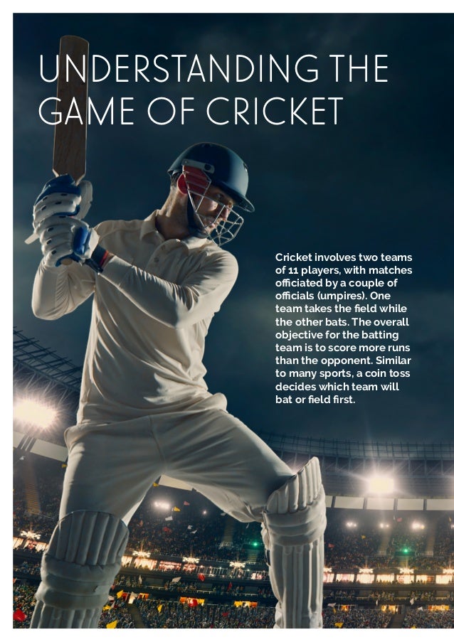 Understanding the Game of Cricket