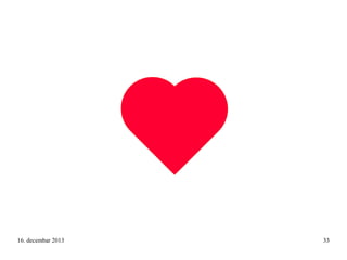 16. decembar 2013

33

 