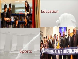 Education

Sports

 