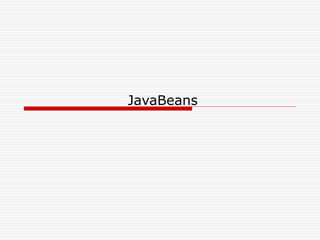 JavaBeans
 