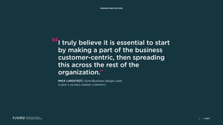 Design and Innovation
from Accenture Interactive
DESIGN FROM WITHIN
“I truly believe it is essential to start
by making a ...