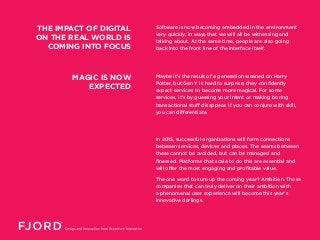 OMNI-COLLEAGUES
THE NEW HEROES OF DIGITAL
01
THE IMPACT OF DIGITAL
ON THE REAL WORLD IS
COMING INTO FOCUS
Software is now ...