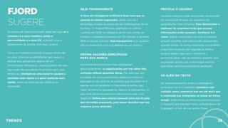 FJORD 
SUGERE
Os donos de marcas precisam entender que, se a
conversa é a nova interface, então a
personalidade é a nova UX, e devem criar e
desenvolver de acordo com esse cenário.
Como os chatbots evoluirão a seguir ainda não
se sabe. Uma das possibilidades será seguir o
padrão dos aplicativos, depois de um
crescimento vertiginoso, usuários param de usar.
Isso pode não acontecer no próximo ano, mas
lembre-se: inteligência emocional te ajudará a
aprender mais rápido e a gerar lealdade mais
rápido, antes do mercado de chatbots se
consolidar.
SEJA TRANSPARENTE 
O risco da inteligência artiﬁcial é fazer com que as
pessoas se sintam enganadas, ainda mais se a
tecnologia chegar ao ponto de ser indistinguível de um
humano. O chtabot Mitsuku, ganhador do prêmio
Loebner em 2016 na categoria de IA mais similar ao
humano, consegue conversar por 25 minutos e alcançar
90% na escala humana. Seja transparente e os usuários
irão se maravilhar com a qualidade do seu serviço.
VÁ ALÉM DO TEXTO
Se você está levando a sério a inteligência
emocional na IA e chatbots, considere com
cuidado como comunicar isso em um meio que
é conhecido por interpretar as coisas de forma
errada. Alternativas ao texto incluem emoticons
e chatbots que mandam fotos. Independente da
linguagem, o tom de voz será a chave.
PROTEJA O USUÁRIO
Usuários precisam estar envolvidos na evolução
de serviços de IA para ser possível criar
experiências mais humanas. Para desenvolver e
melhorar IA, empresas terão que acessar
informações muito pessoais. Conﬁança é a
chave. Adote uma política na qual as pessoas
possam escolher qual informação pessoal elas
querem dividir, de forma voluntária, e mantenha
o que elas dividirem em segurança. Melhor
ainda é deixar claro que o chatbot é o
assistente delas, não da empresa. Garantir que
as pessoas sintam que a tecnologia está do
lado delas será essencial para a aceitação.
DEFINA VALORES ESPECÍFICOS  
PARA SUA MARCA
Conforme serviços ﬁcam mais inteligentes
emocionalmente, as organizações por trás deles irão
enfrentar difíceis questões éticas. Por exemplo, um
provedor de carros autônomos deveria priorizar os
passageiros do carro ou as pessoas que ele pode vir a
acertar em um acidente? A Mercedes já deﬁniu seu
valor: primeiro os passageiros, depois os transeuntes. O
que você pensa de assuntos importantes para o seu
negócio? Deﬁna seus valores pessoais para sua IA para
que ela esteja preparada, para tomar decisões que sua
empresa possa defender.
TRENDS 38
 