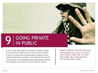 i             SO!RS&7U!Q5P3&&
              !R&7X-8!C
!?&#?&%(#&1B%?&E*F*?$&:<JE*'E2&*=&J%';"*?$&+B%&)%D#<E+>&:%;:E%&    3456783,&5($%?+*?#K=&R;(+%&-%%(&)*=+(*J<+%)&
#(%&';"*?$&<:&1*+B&'(%#+*F%&1#2=&+;&'#(F%&;<+&:(*F#+%&=:#'%=&      +B%&7B;+;JE;'I%(&J%%(&';;E%(&+;&E;'#E&J#(=,&
*?&+B%*(&E*F%=.&U#+B%(&+B#?&(%[%'+*?$&+;)#2K=&<J*b<*+;<=&=;'*#E&
                                                                   %"*+=&#&J(*$B+&E*$B+>&"#I*?$&:;+%?+*#EE2&
                                                                   *?'(*"*?#+*?$&*"#$%=&<?<=#JE%.
#?)&"#?#$*?$&#&?%1&?;+*;?&;D&:(*F#'2&D;(&+B%&YT=+&'%?+<(2.




                                                                                                     !"#$%&'(%)*+,&9#=B#A   ))
 