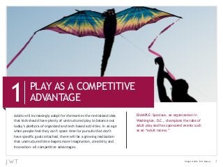 T         785N&59&5&CO673P!P!Q3&
          50Q5RP5S3
5)<E+=&1*EE&*?'(%#=*?$E2&#);:+&D;(&!"#$%#&'#%&+B%&(%F*+#E*@%)&*)%#&   3456783,&9:#'*;<=>&#?&;($#?*@#+*;?&*?&
+B#+&I*)=&=B;<E)&B#F%&:E%?+2&;D&<?=+(<'+<(%)&:E#2&+;&J#E#?'%&;<+&     A#=B*?$+;?>&0.C.>&'B#":*;?=&+B%&*)%#&;D&&
+;)#2K=&:E%+B;(#&;D&;($#?*@%)&#?)&+%'BLJ#=%)&#'+*F*+*%=.&!?&#?&#$%&   #)<E+&:E#2&#?)&B#=&=:;?=;(%)&%F%?+=&=<'B&&
1B%?&:%;:E%&D%%E&+B%2&'#?K+&=:#(%&+*"%&D;(&:<(=<*+=&+B#+&);?K+&       #=&#?&G#)<E+&(%'%==.H


+B#+&<?=+(<'+<(%)&+*"%&J%$%+=&";(%&*"#$*?#+*;?>&'(%#+*F*+2&#?)&
*??;F#+*;?M#EE&';":%+*+*F%&#)F#?+#$%=.



                                                                                                    !"#$%&'(%)*+,&-./.&0%1%2   "
 