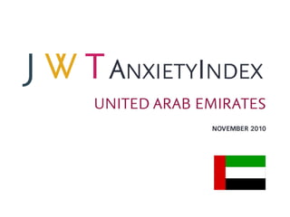 JWT AnxietyIndex: United Arab Emirates (November 2010)