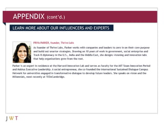 APPENDIX       (cont‟d.)

LEARN MORE ABOUT OUR INFLUENCERS AND EXPERTS
 