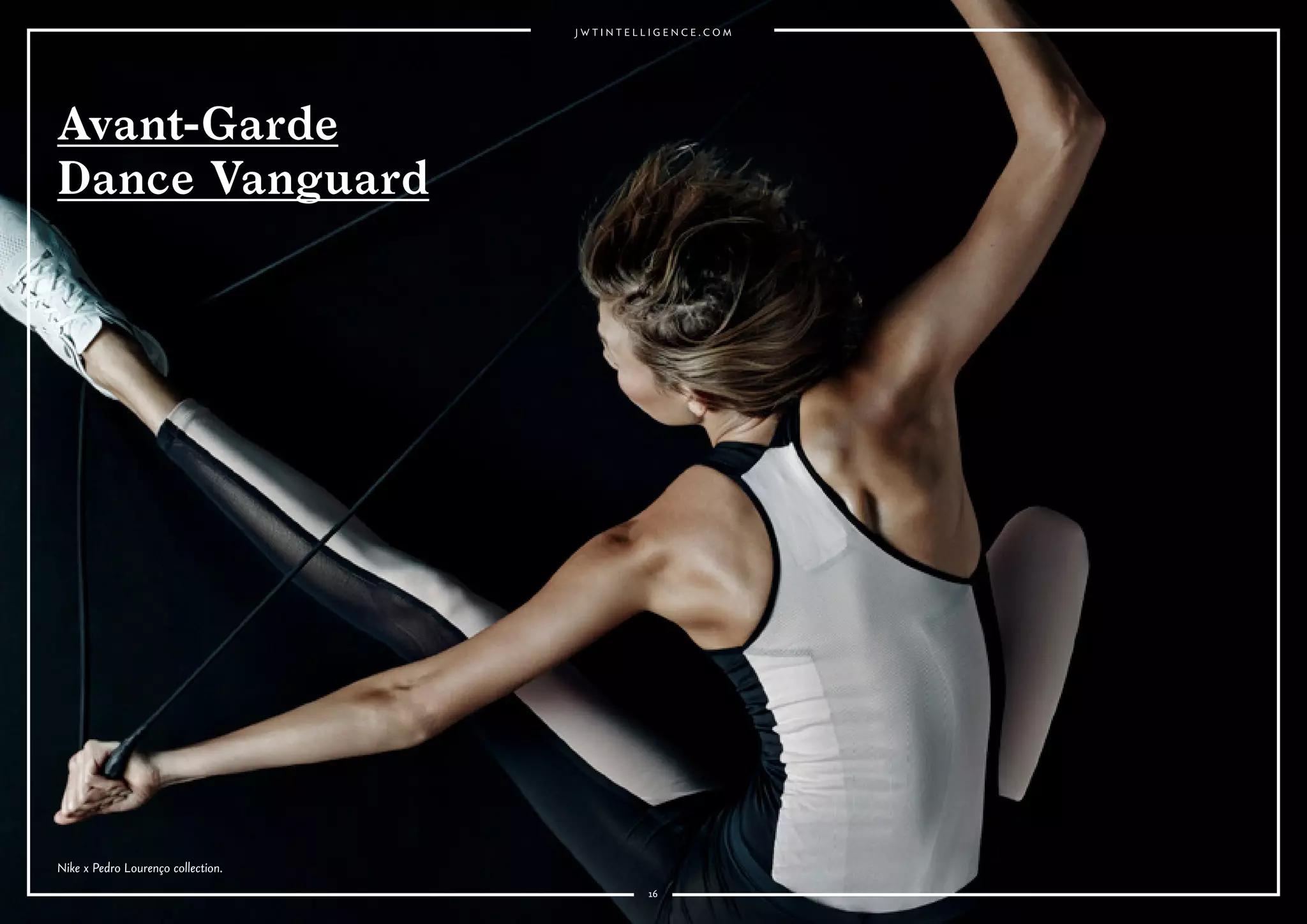 16
Nike x Pedro Lourenço collection.
16
Nike x Pedro Lourenço collection.
Avant-Garde
Dance Vanguard
 