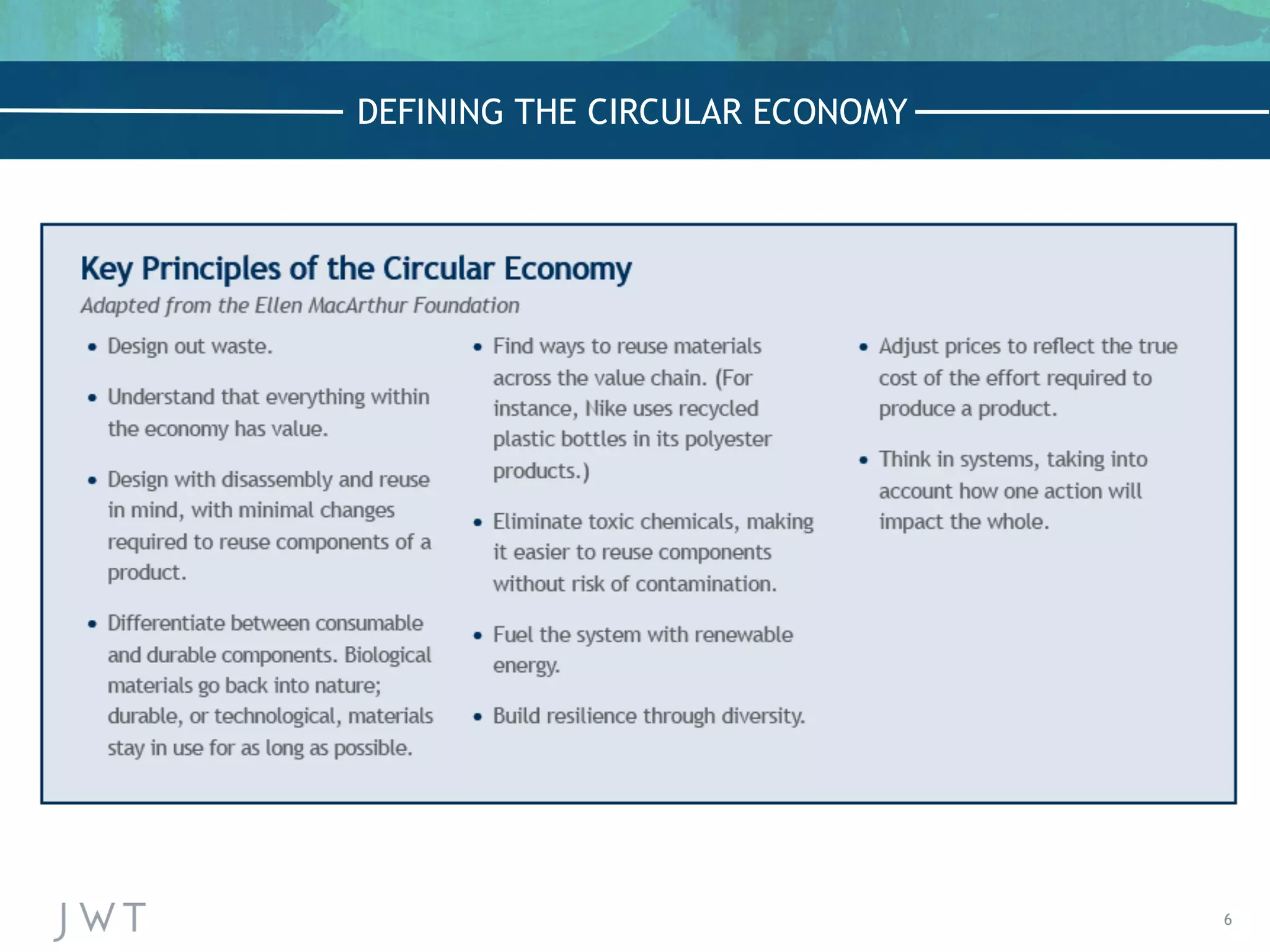 6
DEFINING THE CIRCULAR ECONOMY
 