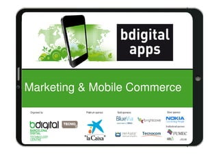 Marketing & Mobile Commerce
 