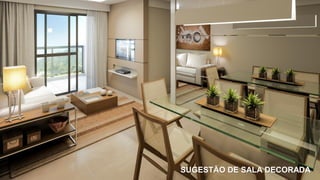 SUGESTÃO DE SALA DECORADA
 