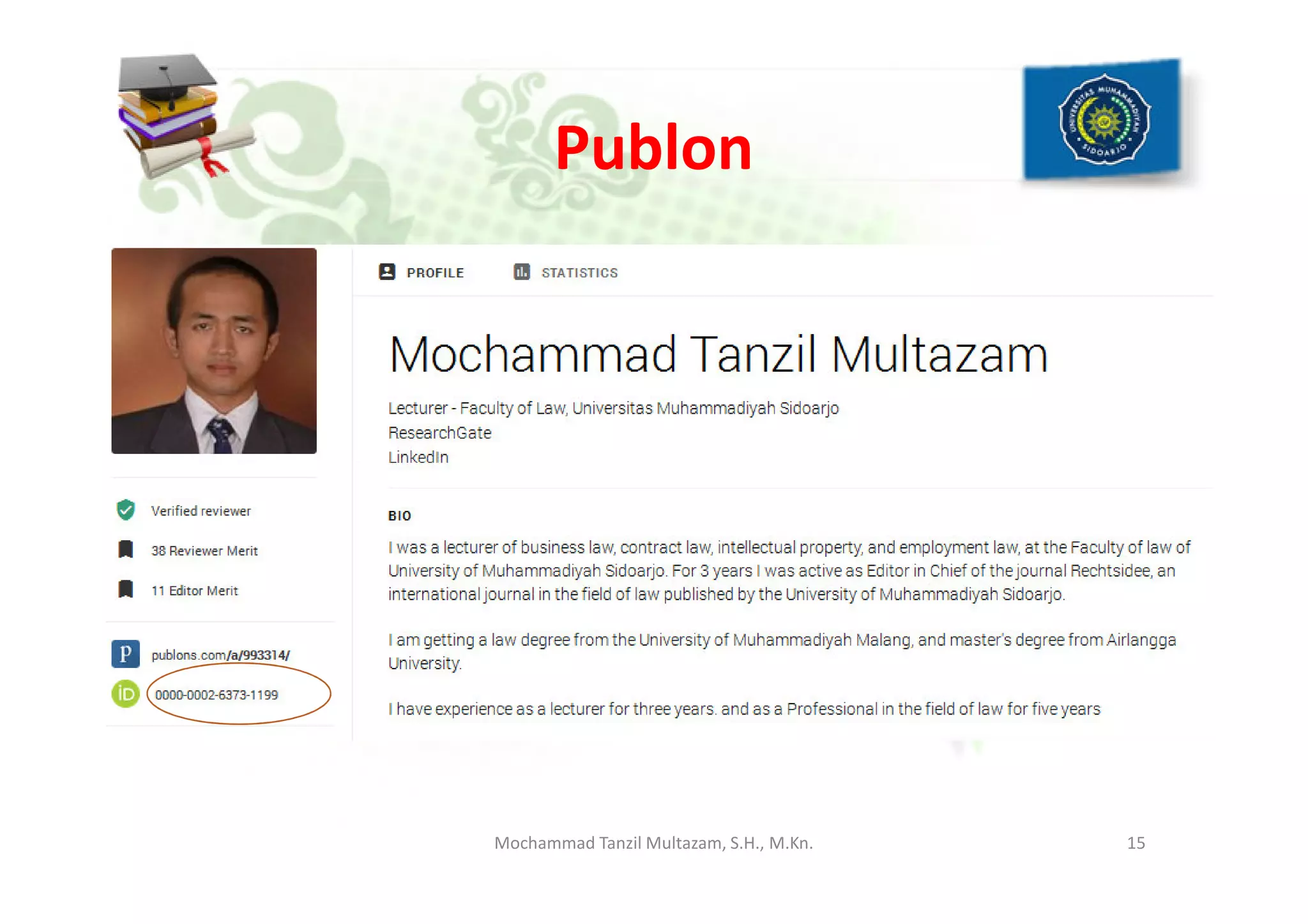 Publon
15Mochammad Tanzil Multazam, S.H., M.Kn.
 