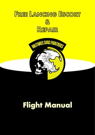 Back to Contents 
Back to Contents 
P a g e | 1 
FLIGHT MANUAL 
Created by: Mick Brutus 
Approved by: Tom Marwick 
Planet Manhattan 
820 A.S. 
 