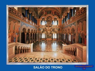 SALÃO DO TRONO
 