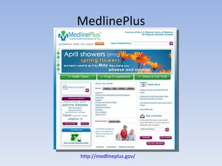 MedlinePlus http://medlineplus.gov/   