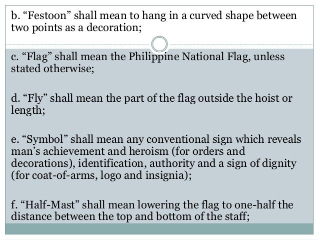 heraldic code of the philippines essay According to chapter 1 section 10 of the flag and heraldic code of the philippines, the flag, if flown from a flagpole, shall have its blue field on top in time of peace and the red field on top in time of war if in a hanging position, the blue f. heraldic code of the philippines essay According to chapter 1 section 10 of the flag and heraldic code of the philippines, the flag, if flown from a flagpole, shall have its blue field on top in time of peace and the red field on top in time of war if in a hanging position, the blue f.