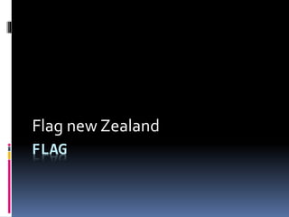 FLAG
Flag new Zealand
 