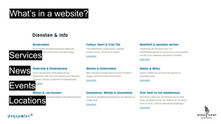 What’s in a website?
Services
News
Events
Locations
 