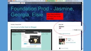 Your blog audience
will then start to be
recorded
 