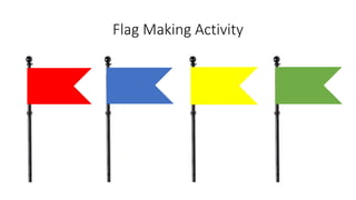 Flag Making Activity
 