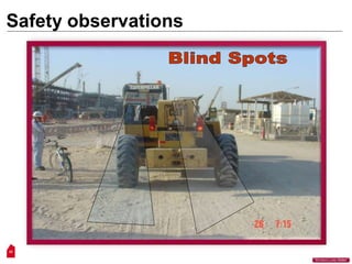 Safety observations
32
“Workers Lives Matter”
 
