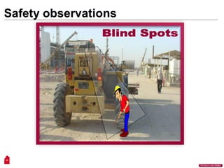 Safety observations
33
“Workers Lives Matter”
 