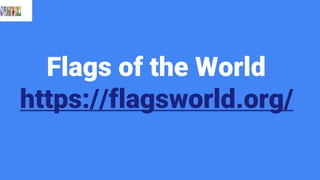 Flags of the World
https://flagsworld.org/
 