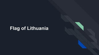 Flag of Lithuania
 
