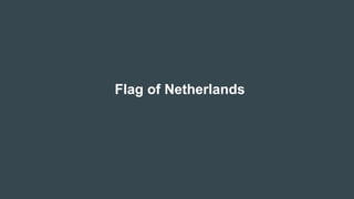 Flag of Netherlands
 