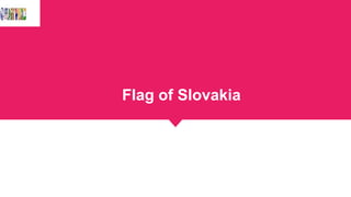 Flag of Slovakia
 