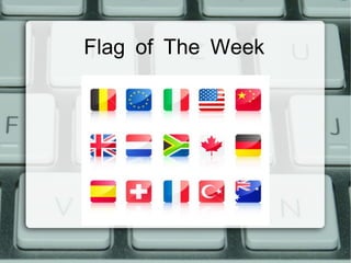 Flag of The Week
 