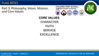 Children First Values Children First School Flag Rites and Core Values Presentation | PPTX