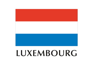 LUXEMBOURG
 