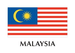 MALAYSIA
 