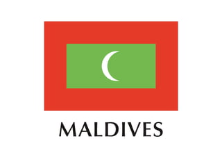 MALDIVES
 