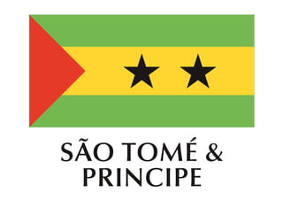 SÃ O TOMÉ &
PRINCIPE
 