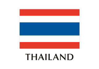 THAILAND
 