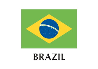 BRAZIL
 