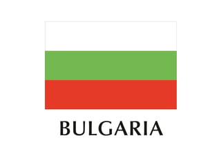 BULGARIA
 