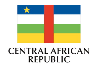 CENTRAL AFRICAN
REPUBLIC
 