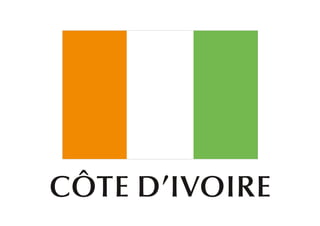 CÔ TE D’ IVOIRE
 