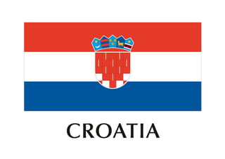 CROATIA
 