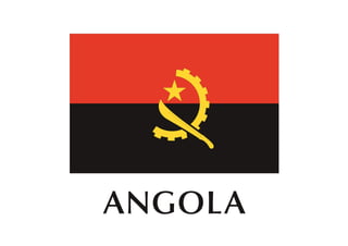 ANGOLA
 