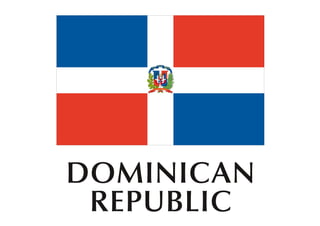 DOMINICAN
REPUBLIC
 