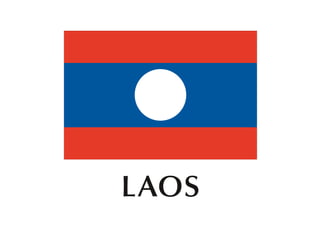 LAOS
 