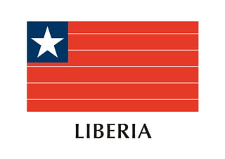 LIBERIA
 