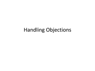 Handling Objections 
 