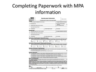 Completing Paperwork with MPA 
information 
 