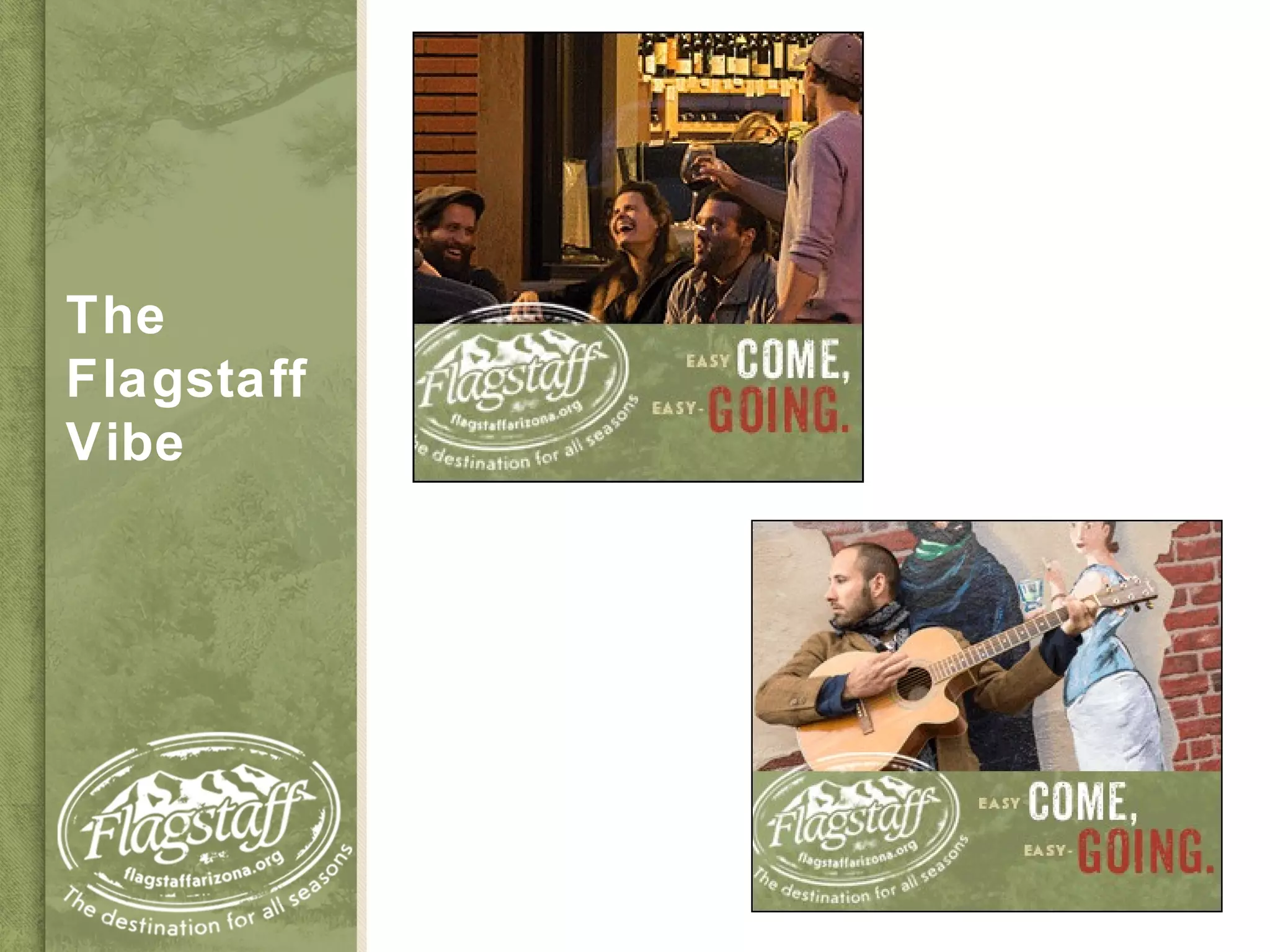 The
Flagstaff
Vibe
 